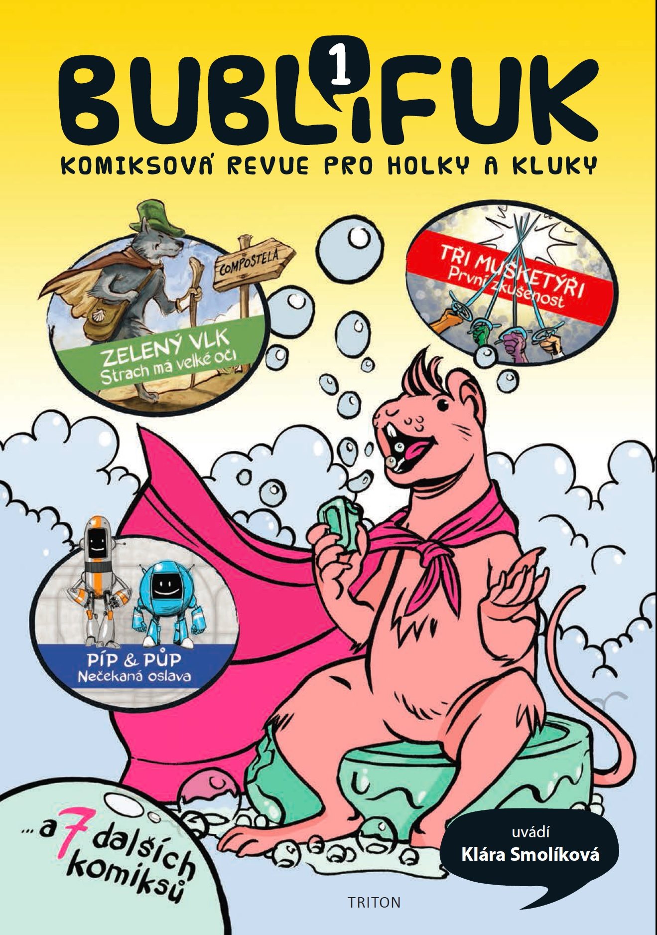 Komiksová revue Bublifuk. Šéfredaktorka Klára Smolíková, nakladatelství Triton a uvnitř skvělí čeští komiksoví výtvarníci. Vychází 4x ročně.