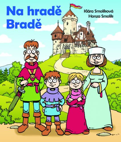 Na hradě Bradě