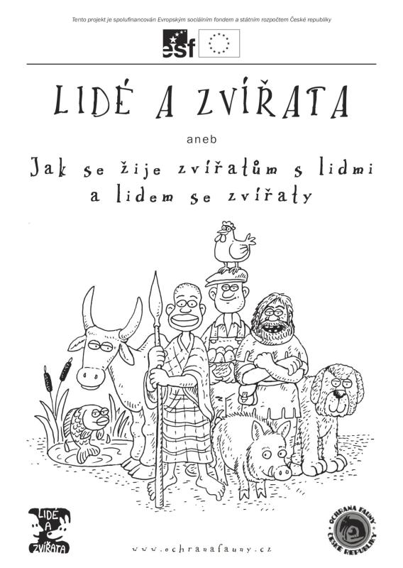 Lidé a zvířata aneb Jak se žije zvířatům s lidmi a lidem se zvířaty